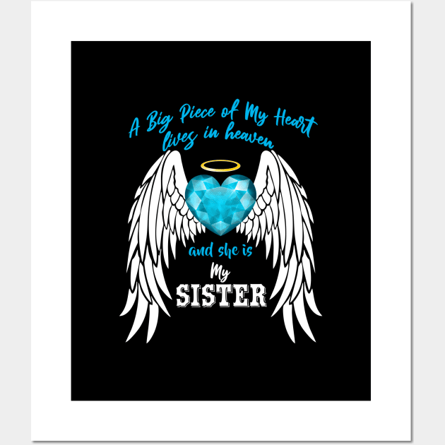 Sister in Heaven, A Big Piece of My Heart Lives in Heaven Wall Art by The Printee Co